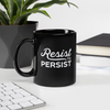 Resist & Persist Mug