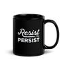 Resist & Persist Mug